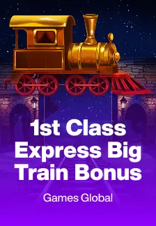 1st Class Express Big Train Bonus